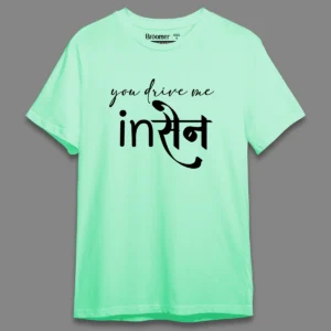 Insane- Regular T-shirt